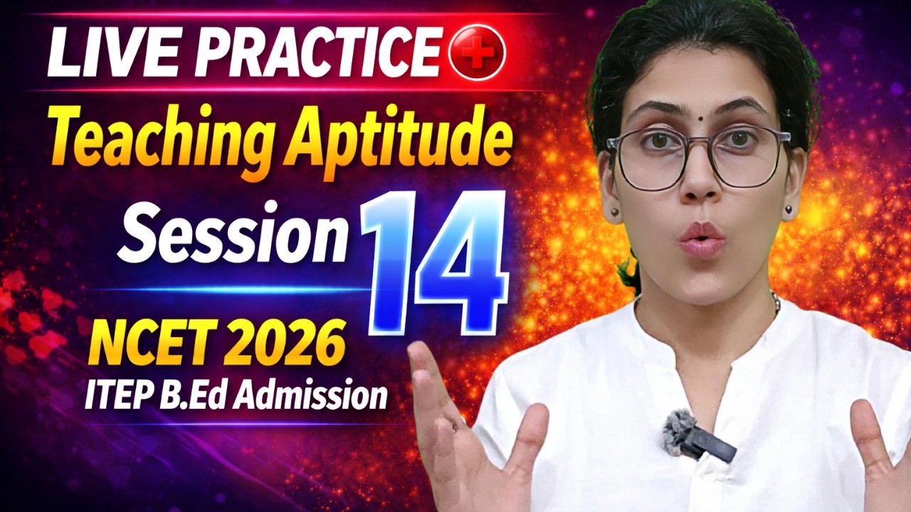 Live Teaching Aptitude Practice Session 14 NCET 2026 ITEP B.ED. ADMISSION #ncet  #ncet2026 #ncetitep