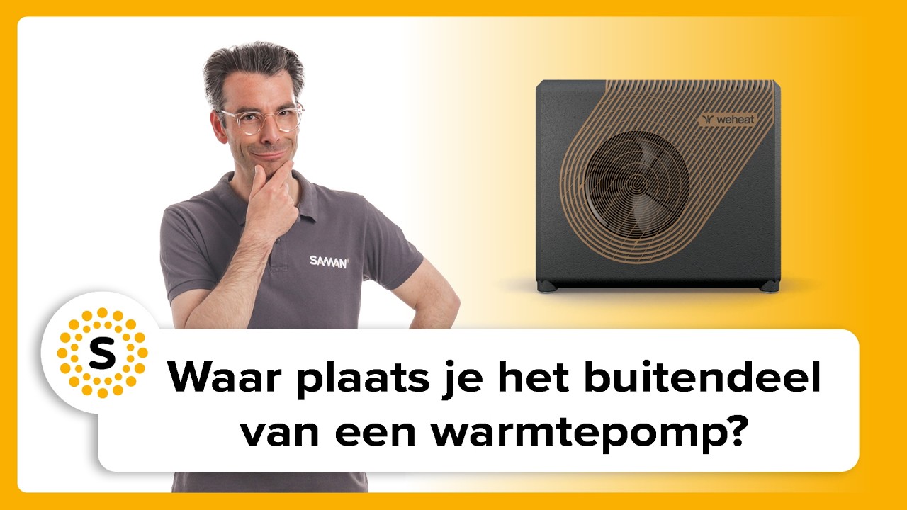 Waar plaats je het buitendeel van een warmtepomp?