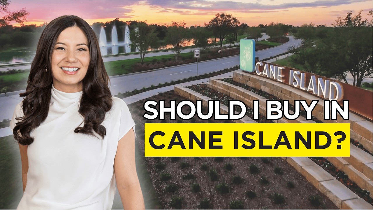 Should I buy a home in Cane Island in Katy?