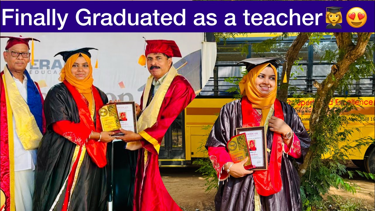അങ്ങനെ ഞാൻ ഒരു ടീച്ചർ ആയി 🎓| finally Graduated as a teacher😍👩‍🎓