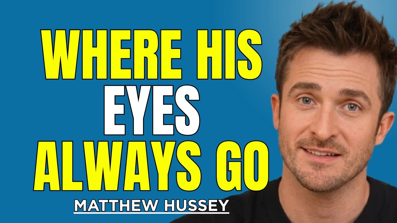 When a Man Feels Deep Attraction, He Always Looks at THIS | Matthew Hussey Dating Advice