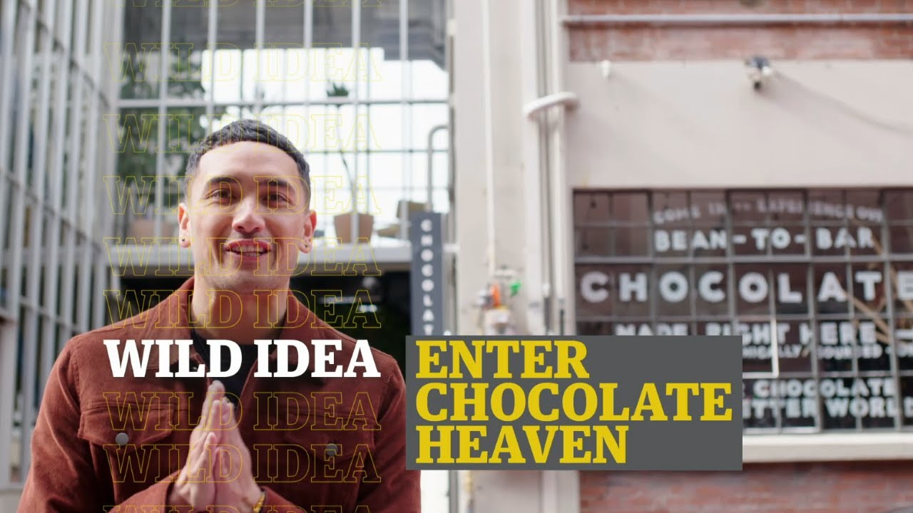 Wild Idea: Enter Chocolate Heaven