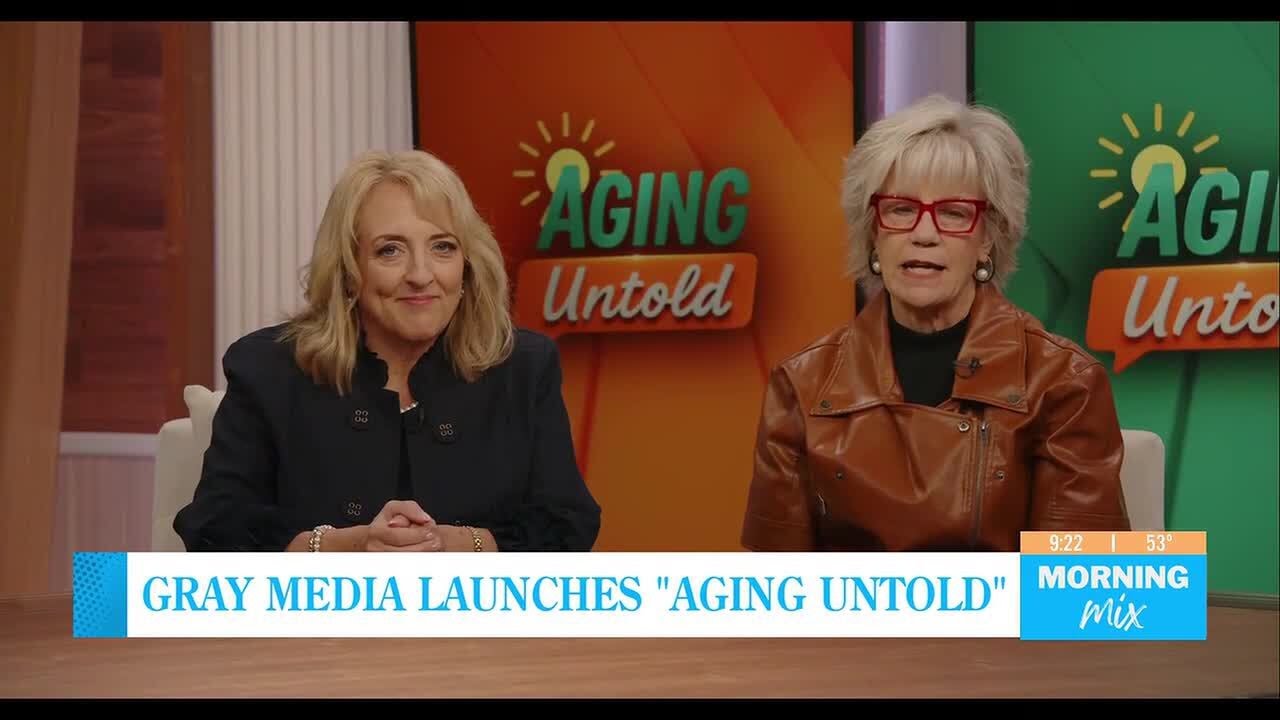 Gray Media launches 'Aging Untold'