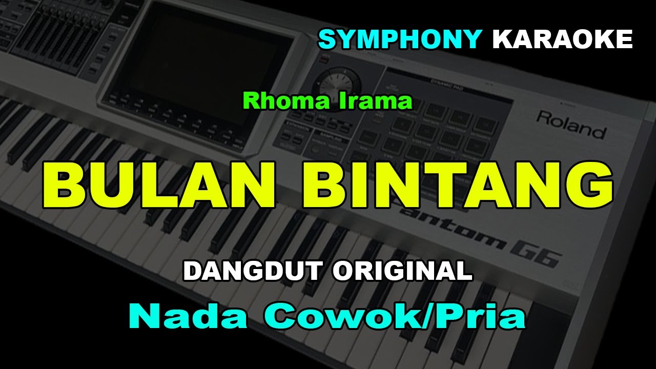 BULAN BINTANG KARAOKE NADA PRIA/COWOK | Rhoma irama