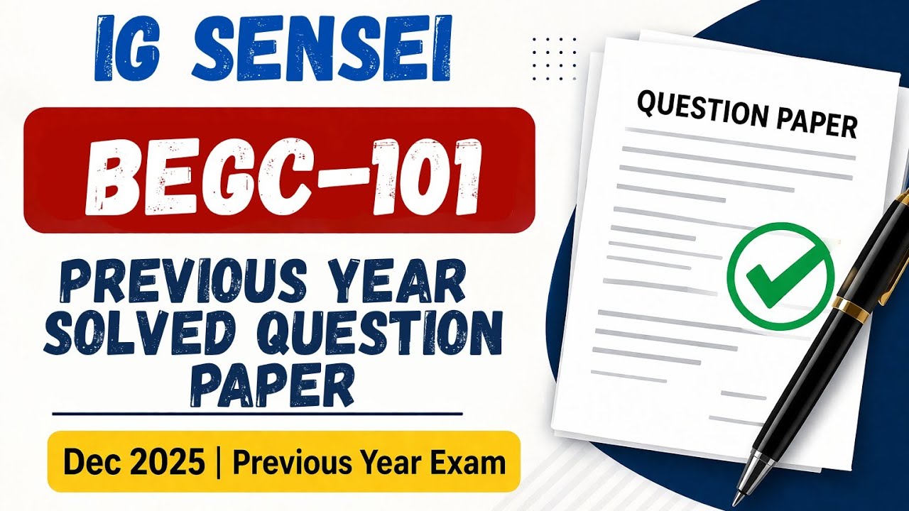 BEGC-101 Solved Question Paper | Dec 2025 | IGNOU Previous Year Question Paper