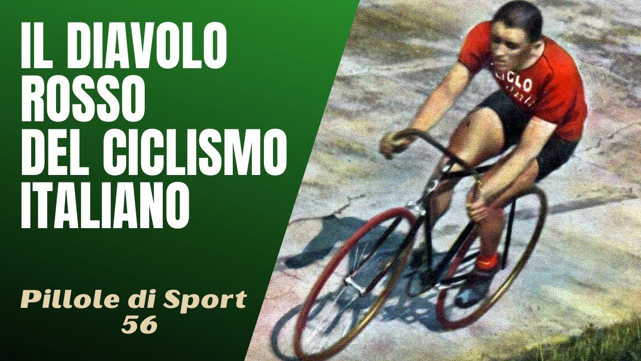 56- Giovanni Gerbi, il Diavolo Rosso del ciclismo italiano [Pillole di Sport]