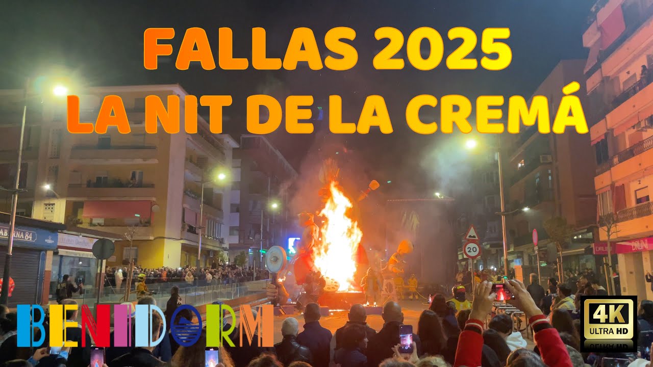 Benidorm Fallas 2025 - La Nit de la Cremá - 19 Marzo 2025 - Costa Blanca - España - Spain - 4K.