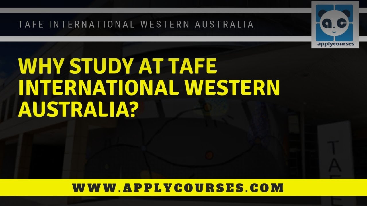 Why study at TAFE International Western Australia, Australia-Applycourses