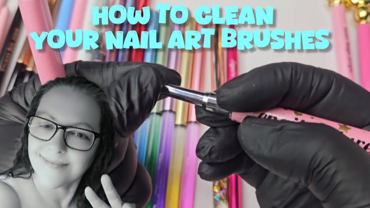 HOW TO LOOK AFTER & CLEAN YOUR NAIL ART BRUSHES ☆💕♡