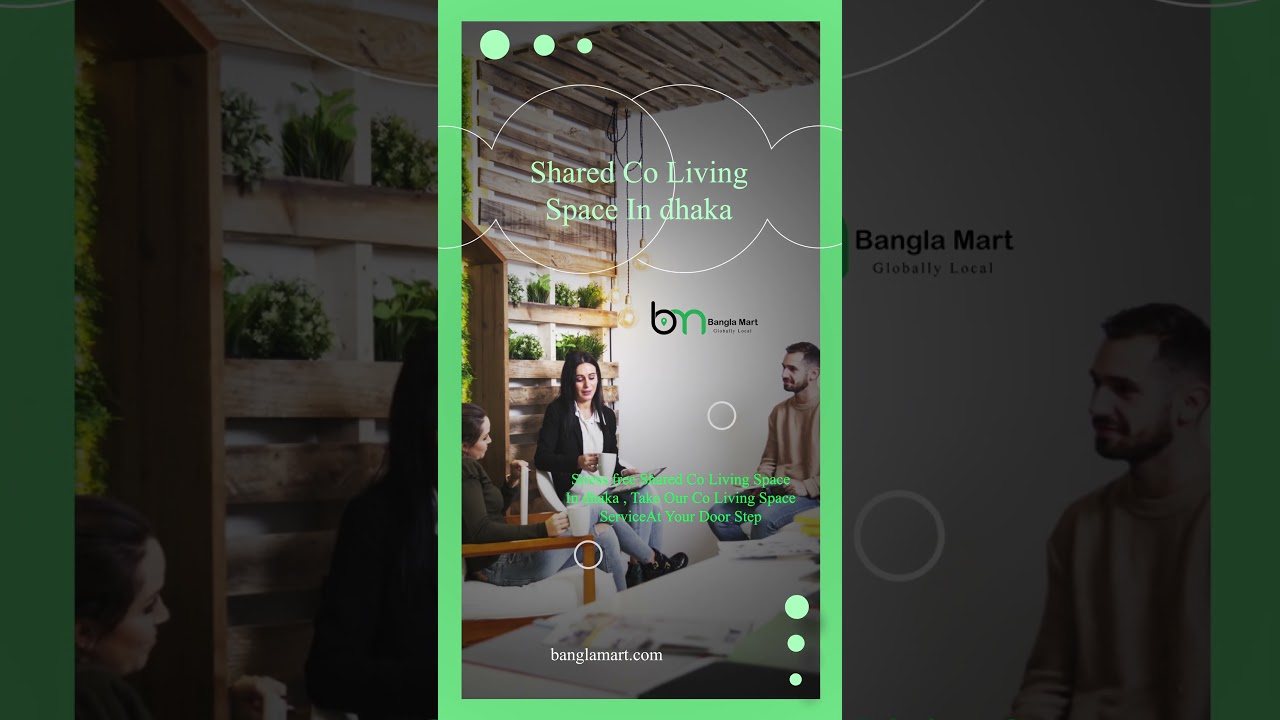 Shared Co Living Space in Dhaka | Bangla Mart