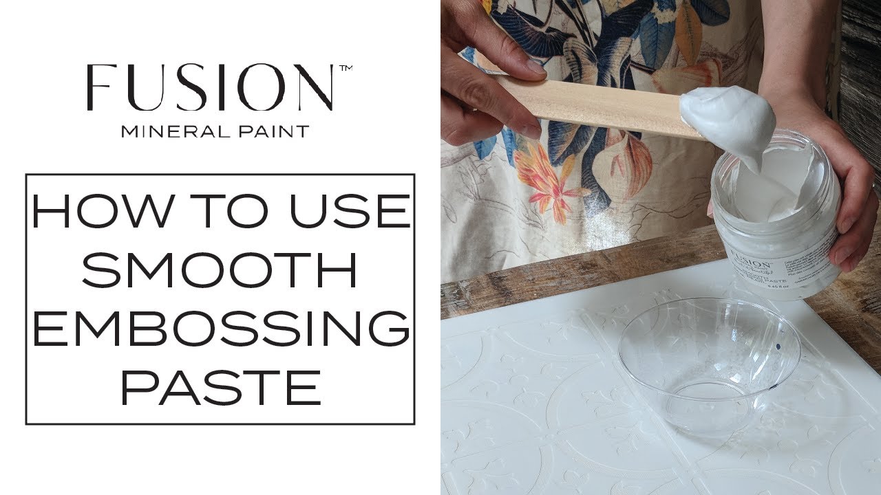 How to Use Smooth Embossing Paste | Fusion™ Mineral Paint