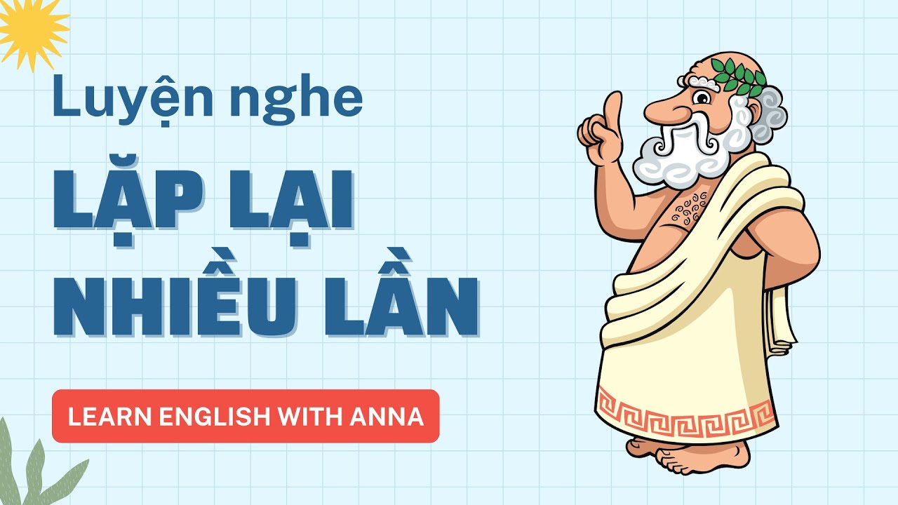 Luyện nghe Tiếng Anh LẶP LẠI nhiều lần | The Socratic Method