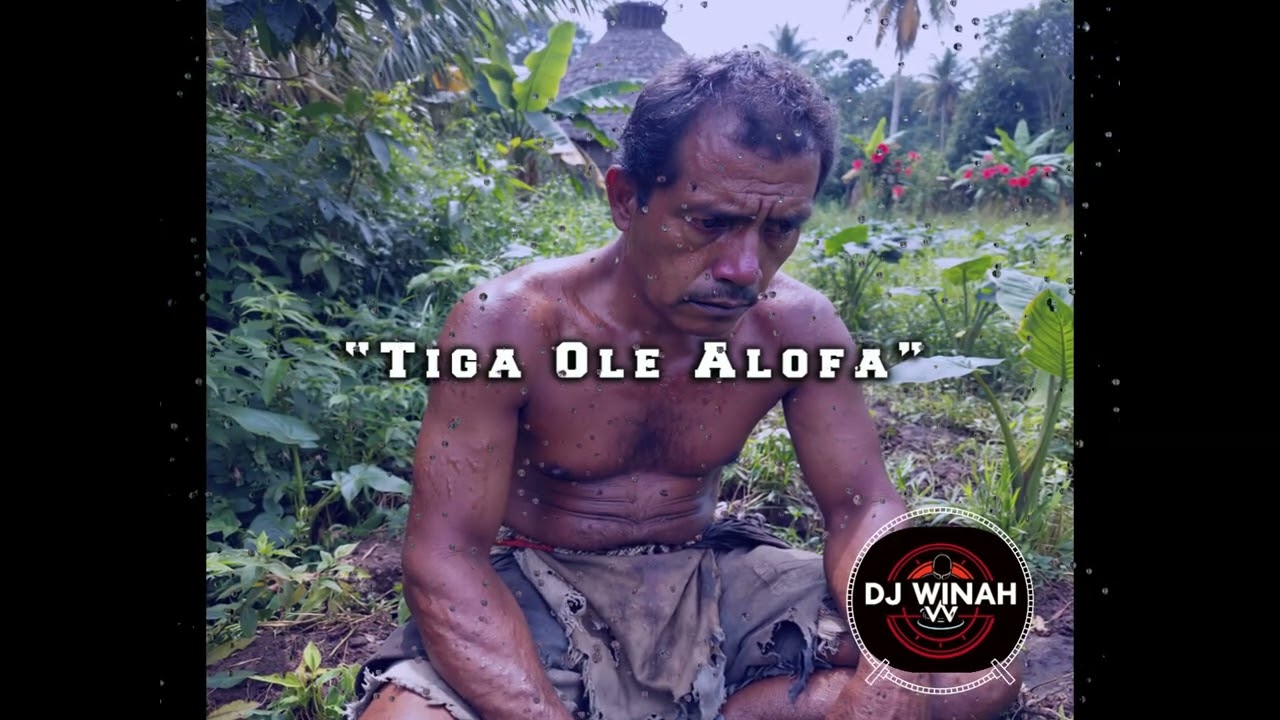 DeeJay Winah - Tiga Ole Alofa (A! Cover)