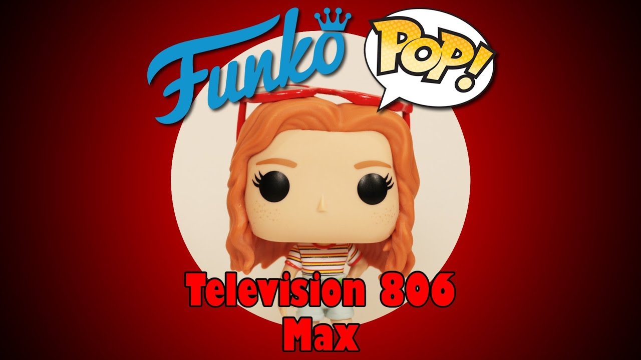 Stranger Things (season 3) Max Funko Pop unboxing (Television 806)
