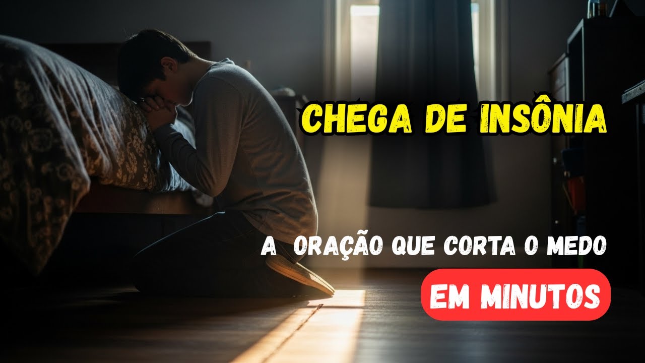 O Pensamento FINANCEIRO Que Volta Toda Noite e a ORAÇÃO Que Corta o MEDO em Minutos
