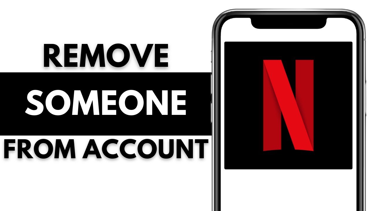 How to Remove Someone From Your Netflix Account | Stop People Using Your Netflix Account