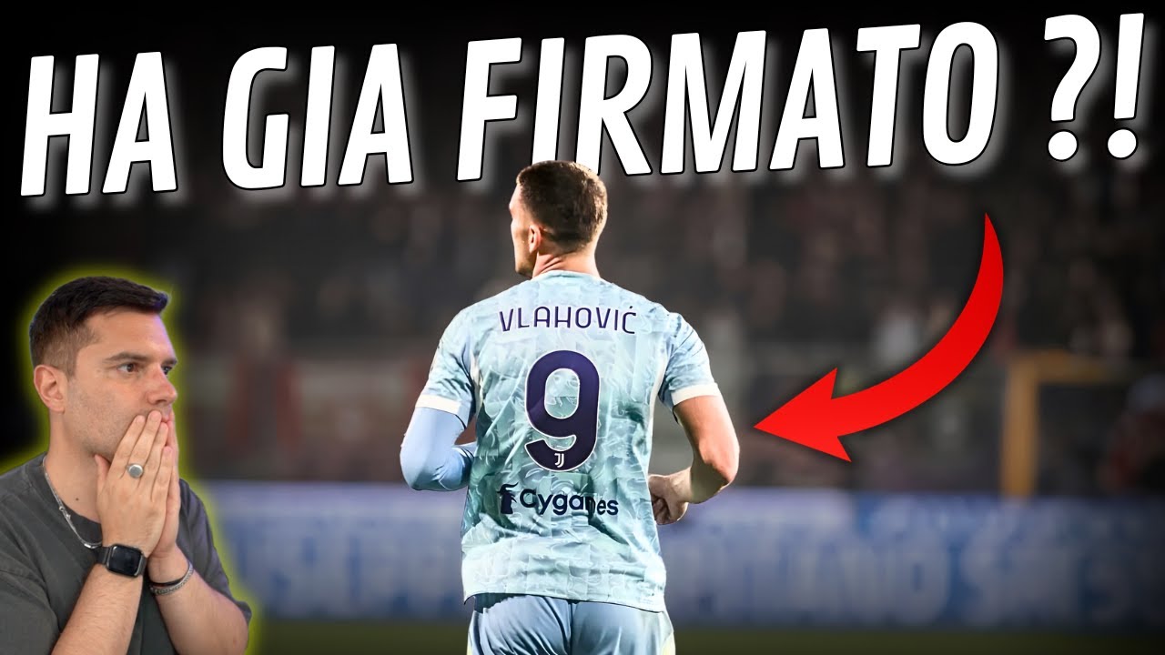 DUSAN VLAHOVIC HA GIA FIRMATO CON L'ACMILAN ?! TUTTA LA VERITA'
