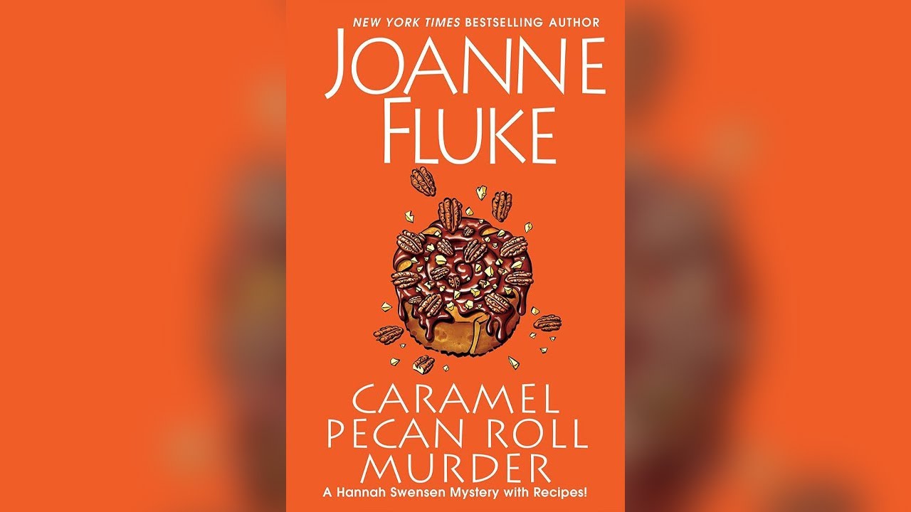 Caramel Pecan Roll Murder by Joanne Fluke (Hannah Swensen, #28) | Cozy Mysteries Audiobook