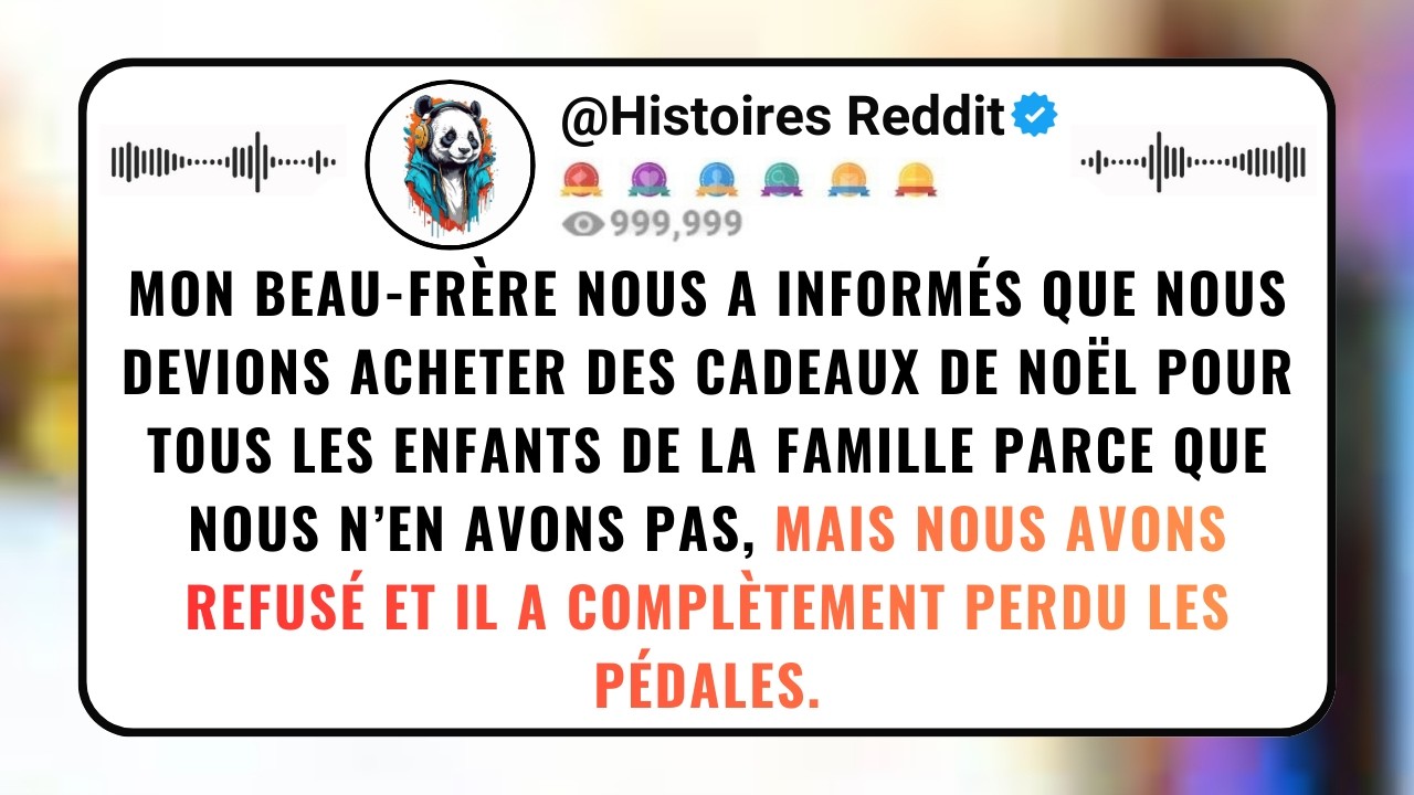 Mon BEAU-FRÈRE Nous A Informés Que Nous Devions Acheter Des Cadeaux De NOËL Pour Tous Les Enfants...