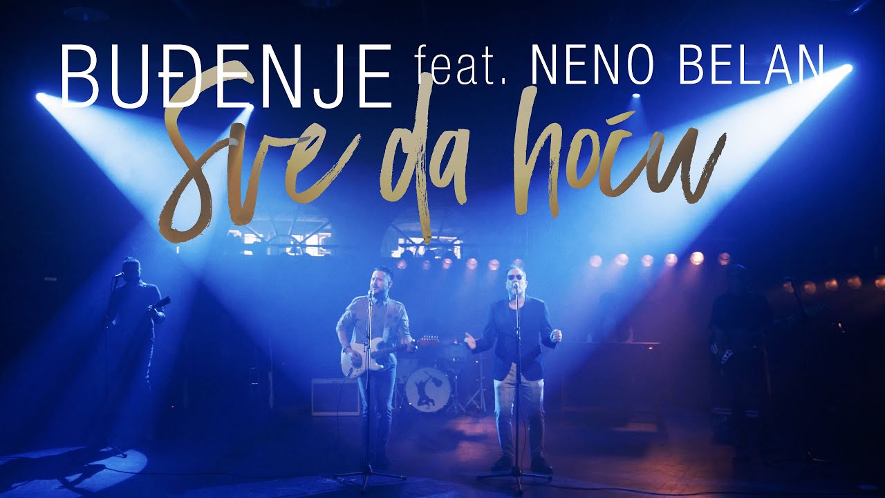 Buđenje feat. Neno Belan - Sve da hoću (2022.) (official video)