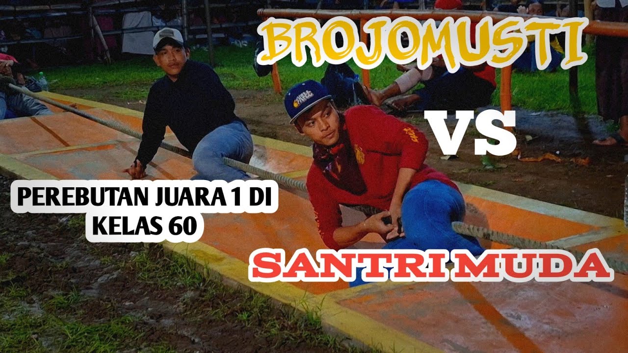 GRAND FINAL|| BROJOMUSTI WIROBORANG VS SANTRI MUDA TIGASAN WETAN KLS 60 TARIKTAMBANG GUNUNGGENI