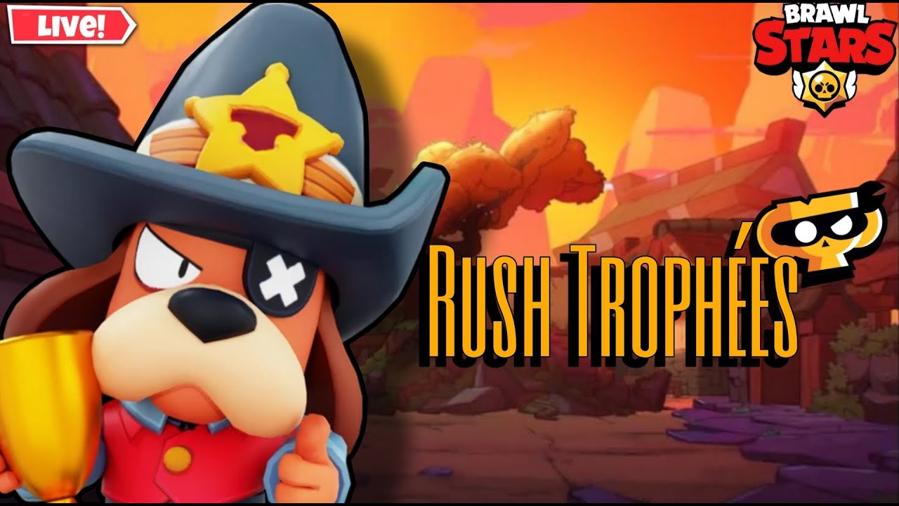 LIVE BRAWL STARS : RUSH DE FIN DE SAISON !!