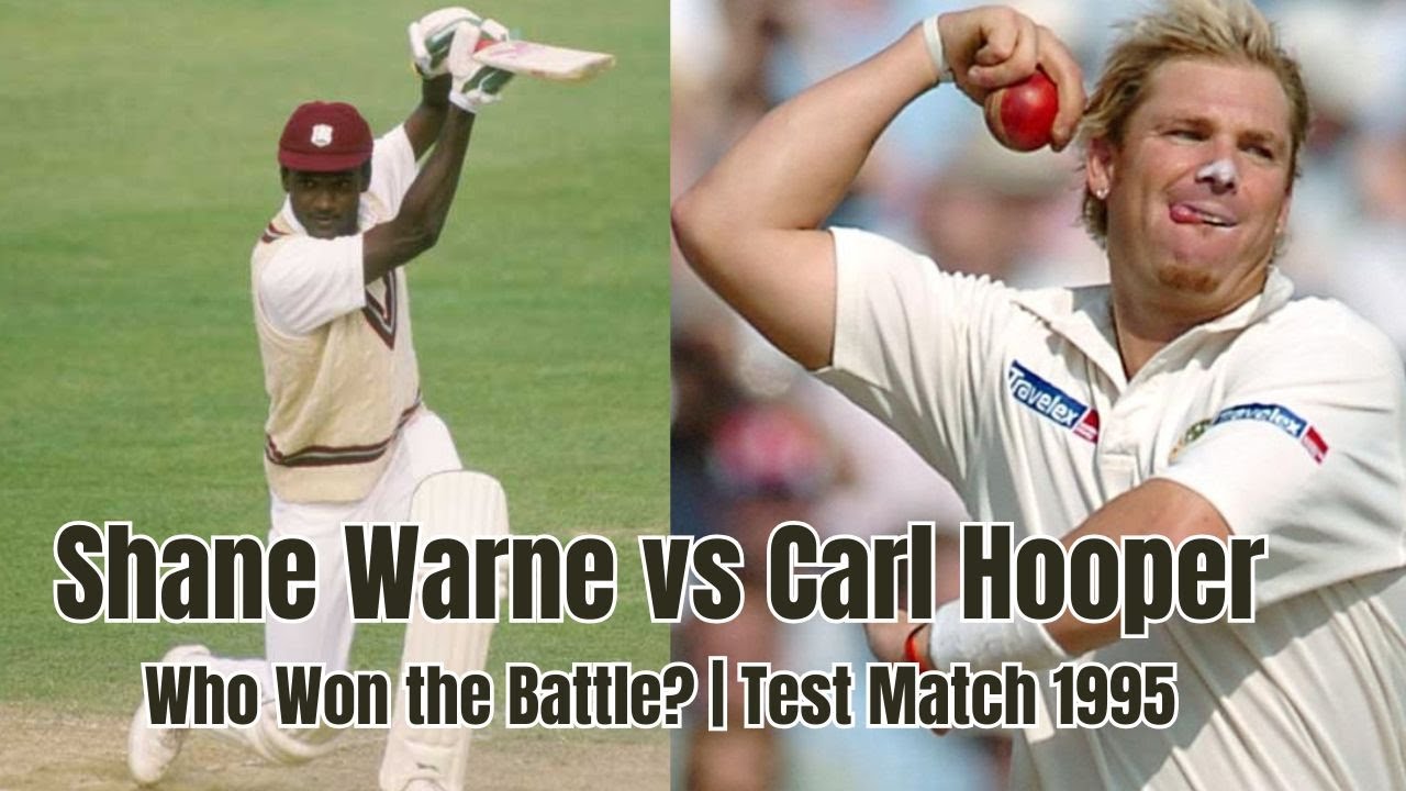 Shane Warne vs Carl Hooper – Who Won the Battle? | Test Match 1995