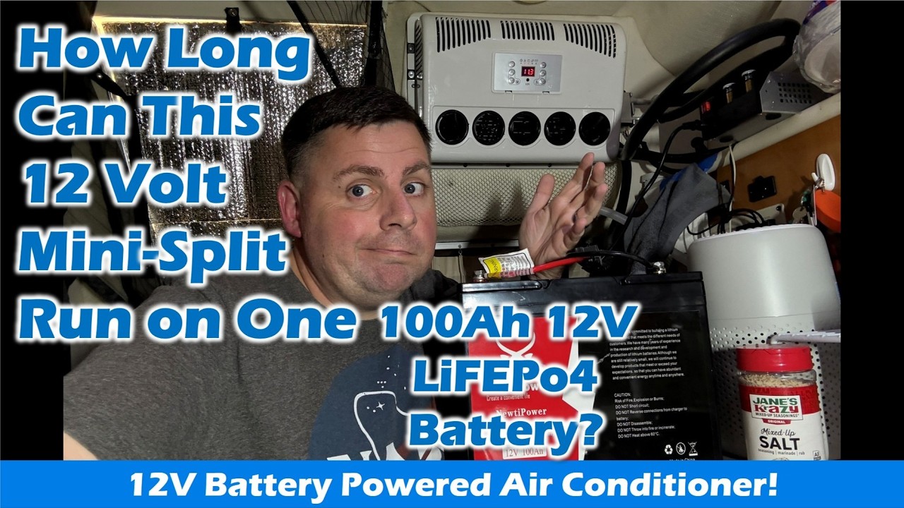 How Long Will A 12V Mini Split Air Conditioner Last On One 100Ah LiFEPo4 Battery?
