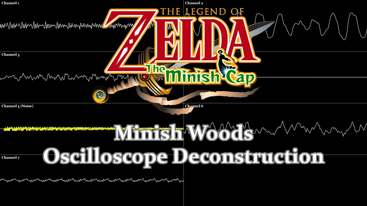 The Legend of Zelda: The Minish Cap - Minish Woods (Oscilloscope Deconstruction)
