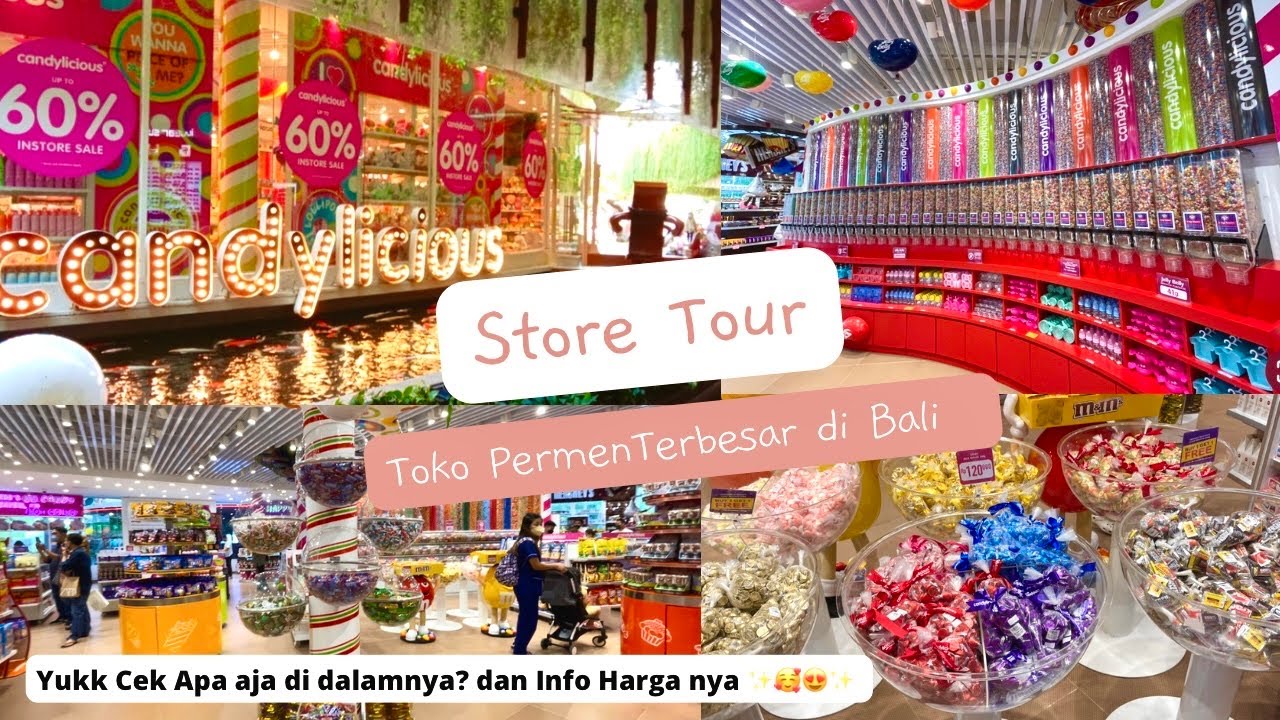 STORE TOUR CANDYLICIOUS BEACHWALK BALI | Toko Permen Terbesar