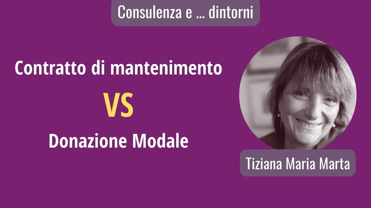 Contratto di mantenimento o donazione modale? Questo è il dilemma!