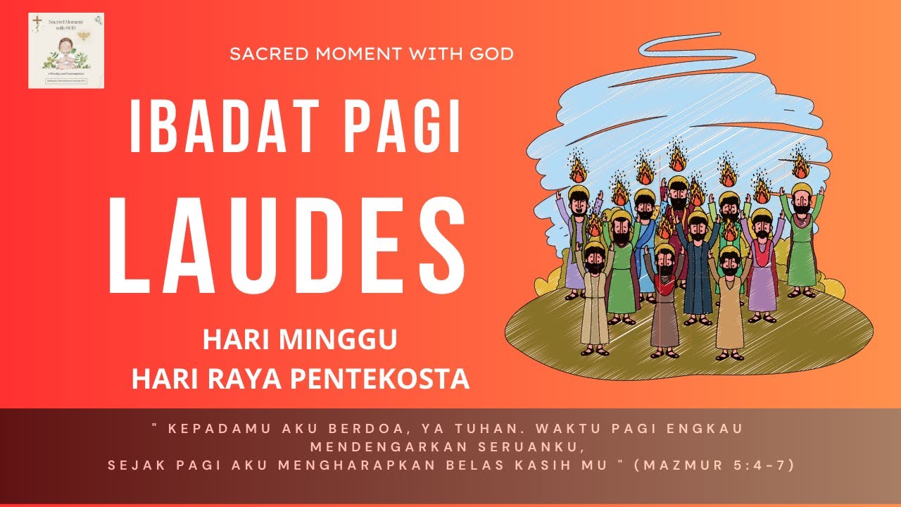 Ibadat Pagi Laudes Minggu | Hari Raya Pentekosta | Ibadat Harian