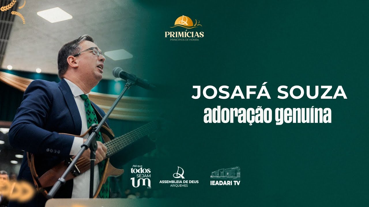 JOSAFÁ SOUZA NO PRIMÍCIAS 2026 - IEADARI TV