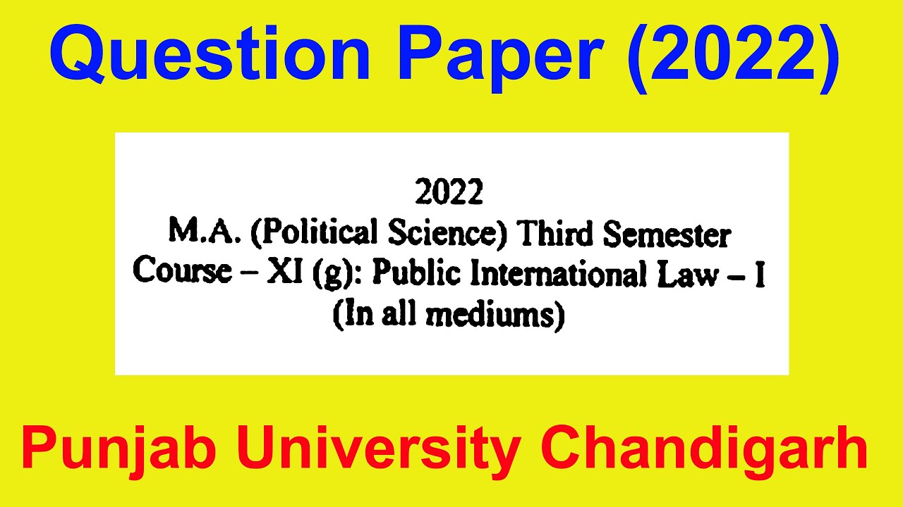 Question paper M.A political Science public international law -1 punjab university Chandigarh