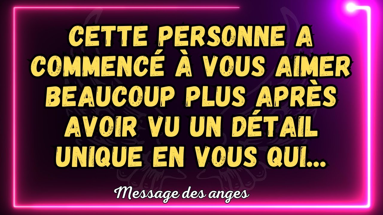 💌Cette personne a commencé à vous aimer beaucoup plus après avoir vu un détail unique en vous qui...