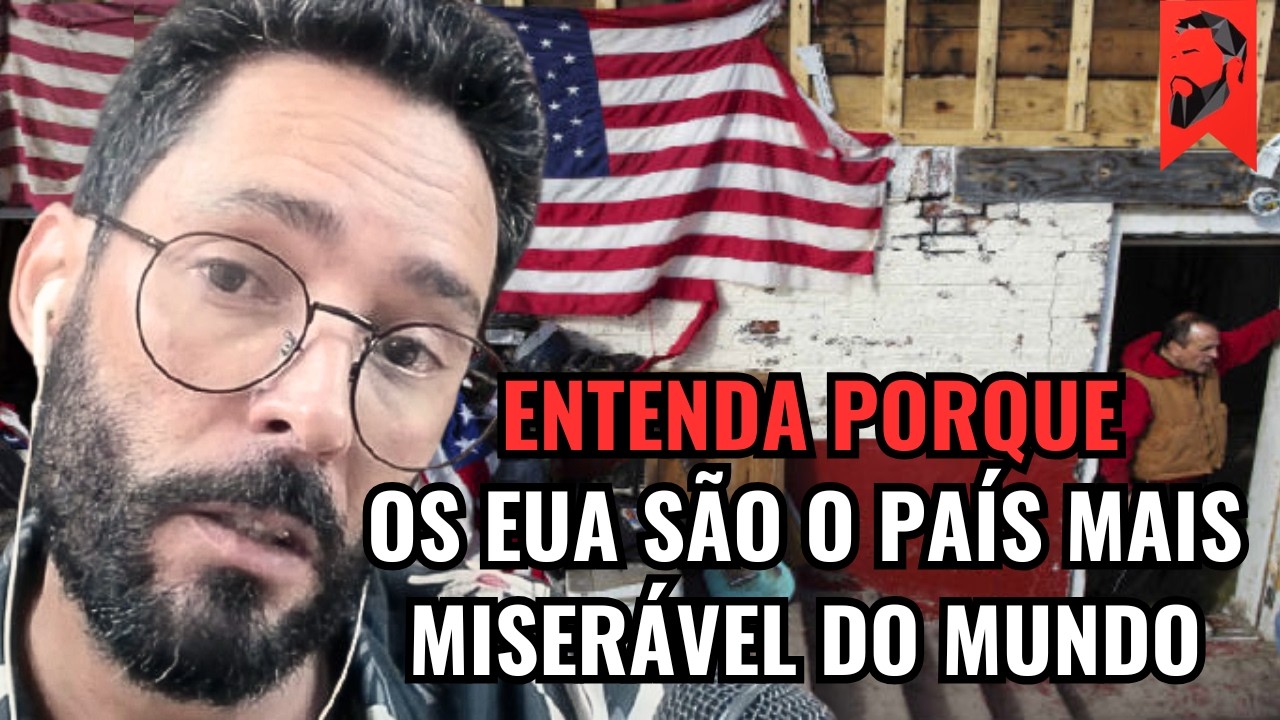 OS ESTADS UNIDOS SÃO O PAÍS MAIS MISERÁVEL DO MUNDO, ENTENDA PORQUE