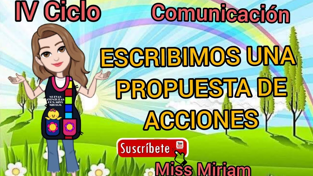 ESCRIBIMOS UNA PROPUESTA DE ACCIONES 3 Y 4 GRADO DE PRIMARIA