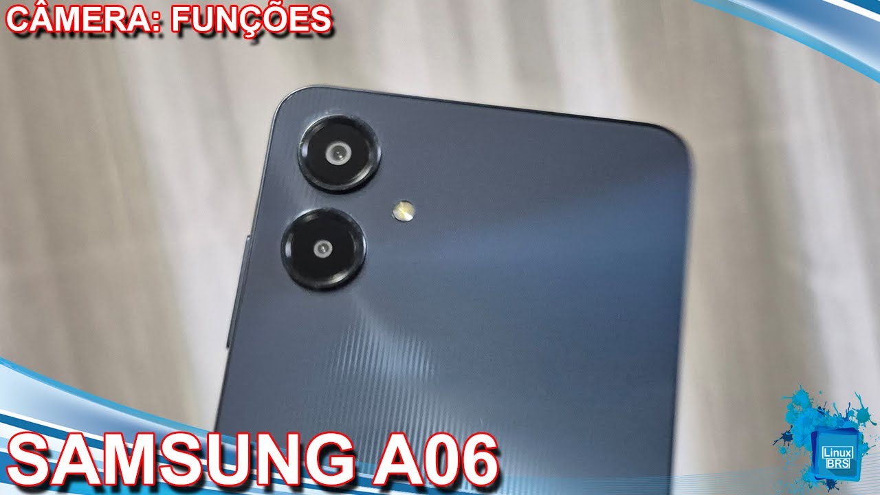 Samsung Galaxy A06 - CÂMERA: FUNÇÕES