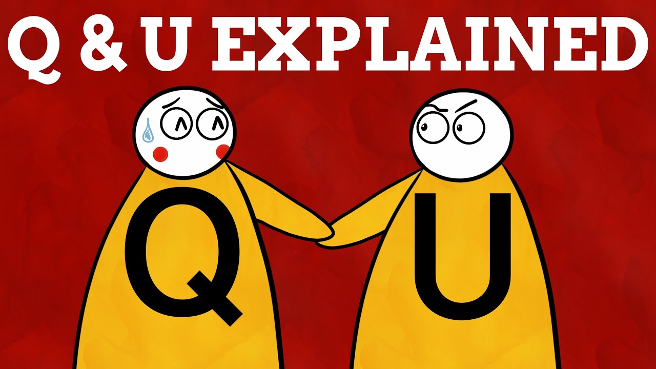 Why Is Q Always Followed By U?