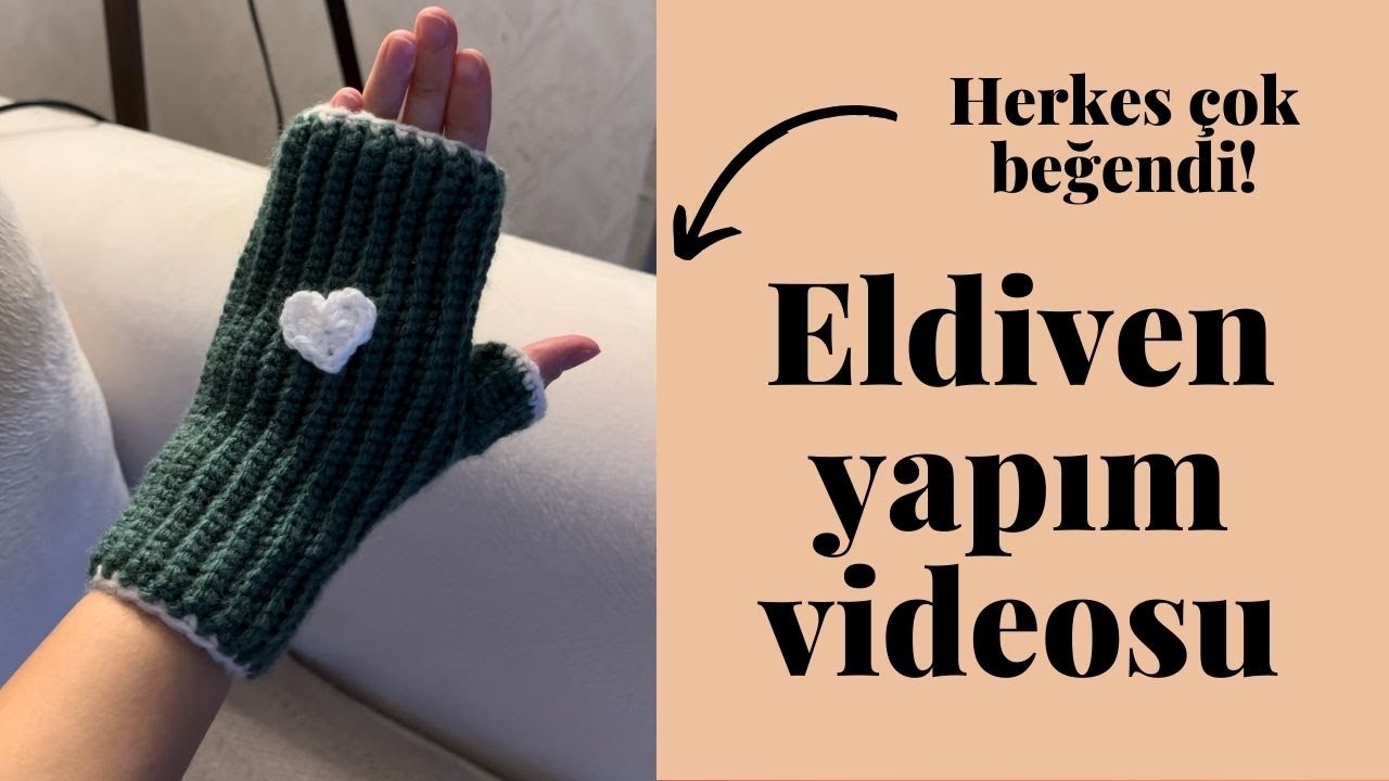 Çok Kolay Örgü Eldiven Yapımı! Tüm Ayrıntılarıyla Birlikte.
