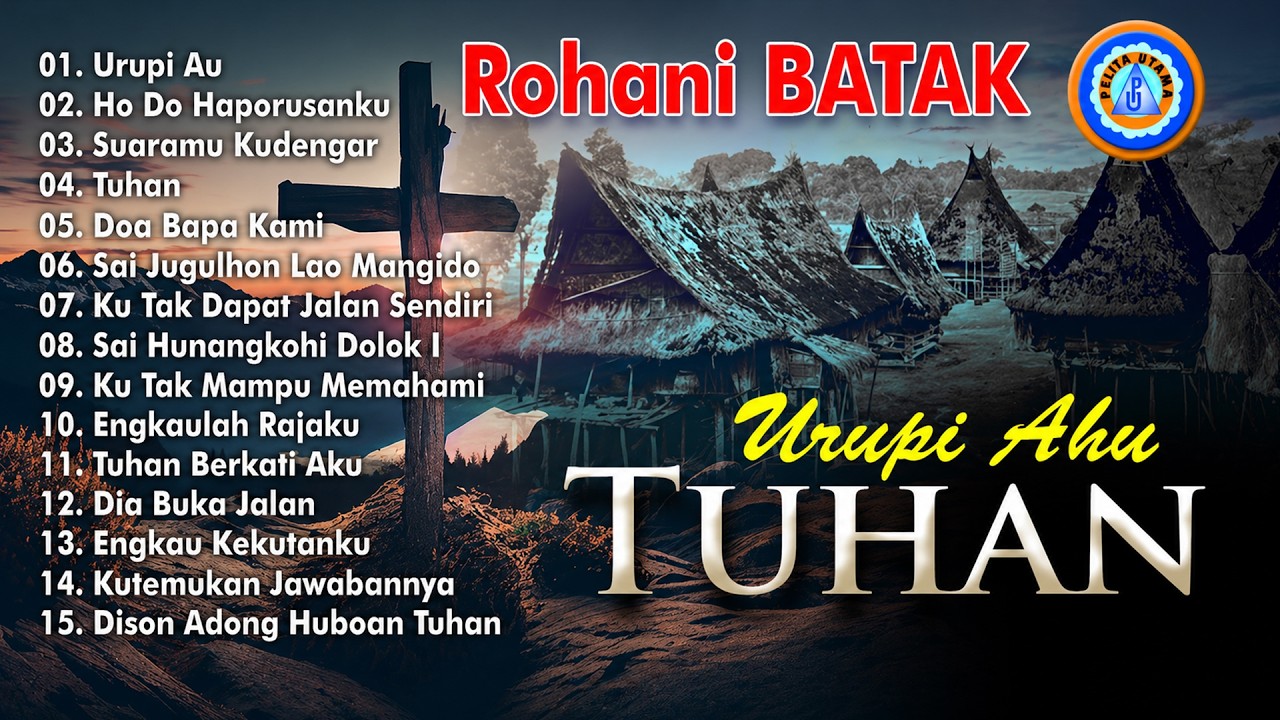 Lagu Rohani Batak - Urupi Ahu Tuhan || FULL ALBUM ROHANI BATAK (Official Music Video)