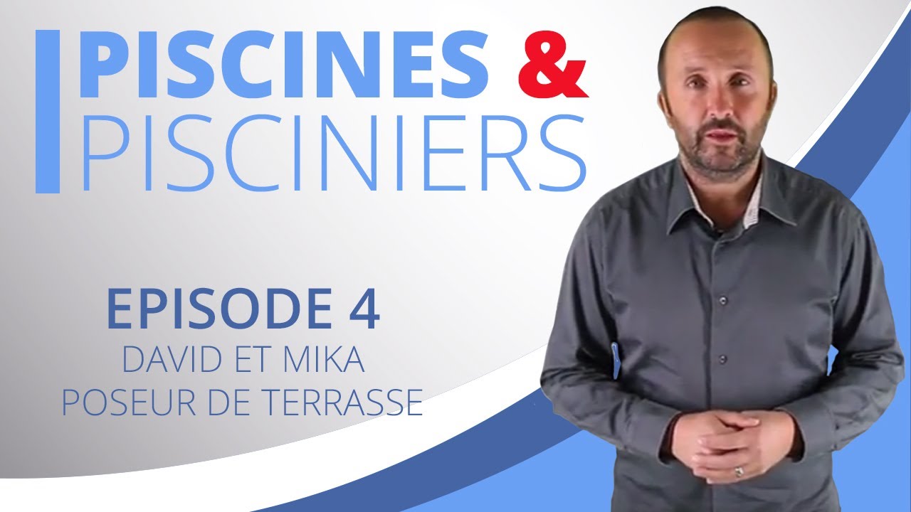 Piscines & Pisciniers - Episode 4 - 