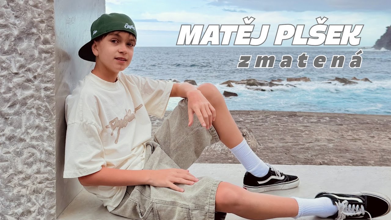 Matěj Plšek - ZMATENÁ (Official Music Video)