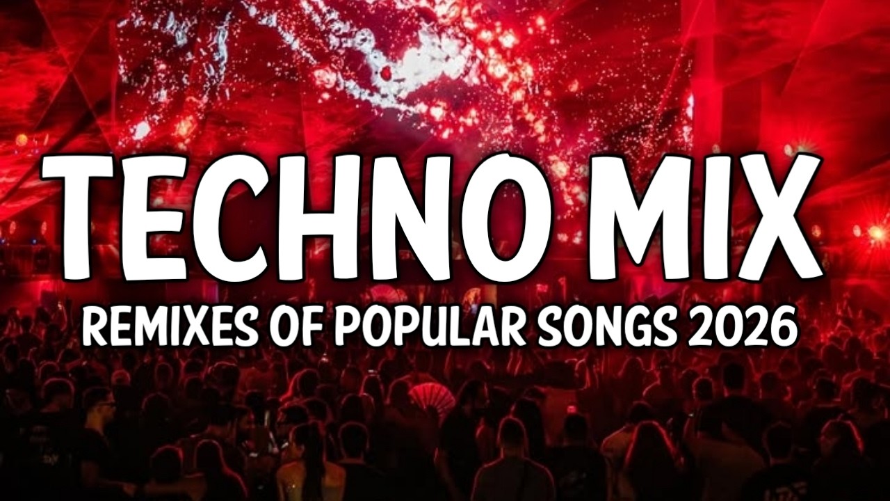 💣🔥TECHNO MIX 2026💣🔥Remixes Of Popular Songs 💣🔥 Techno Bangers 💣🔥#31