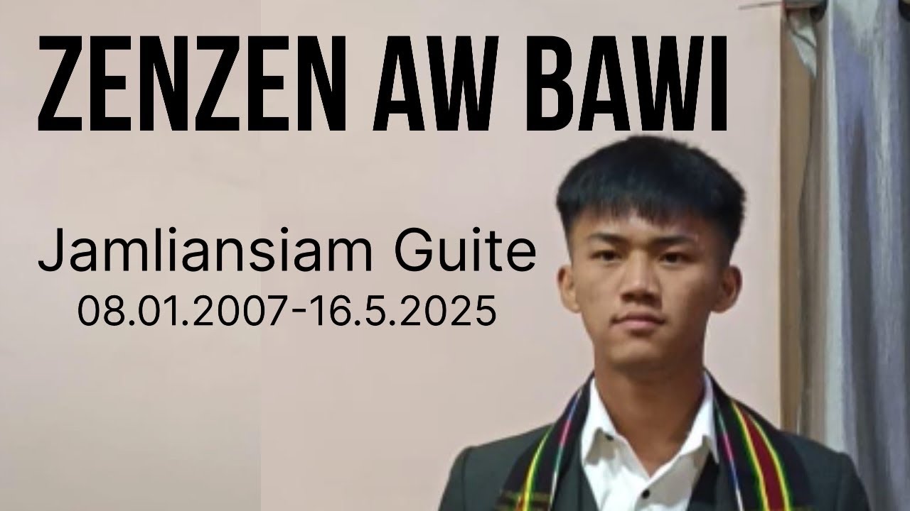 ZEN ZEN AW BAWI - Laphuak: Nemngaihthang (Anu)  Tune: T Pumkhothang