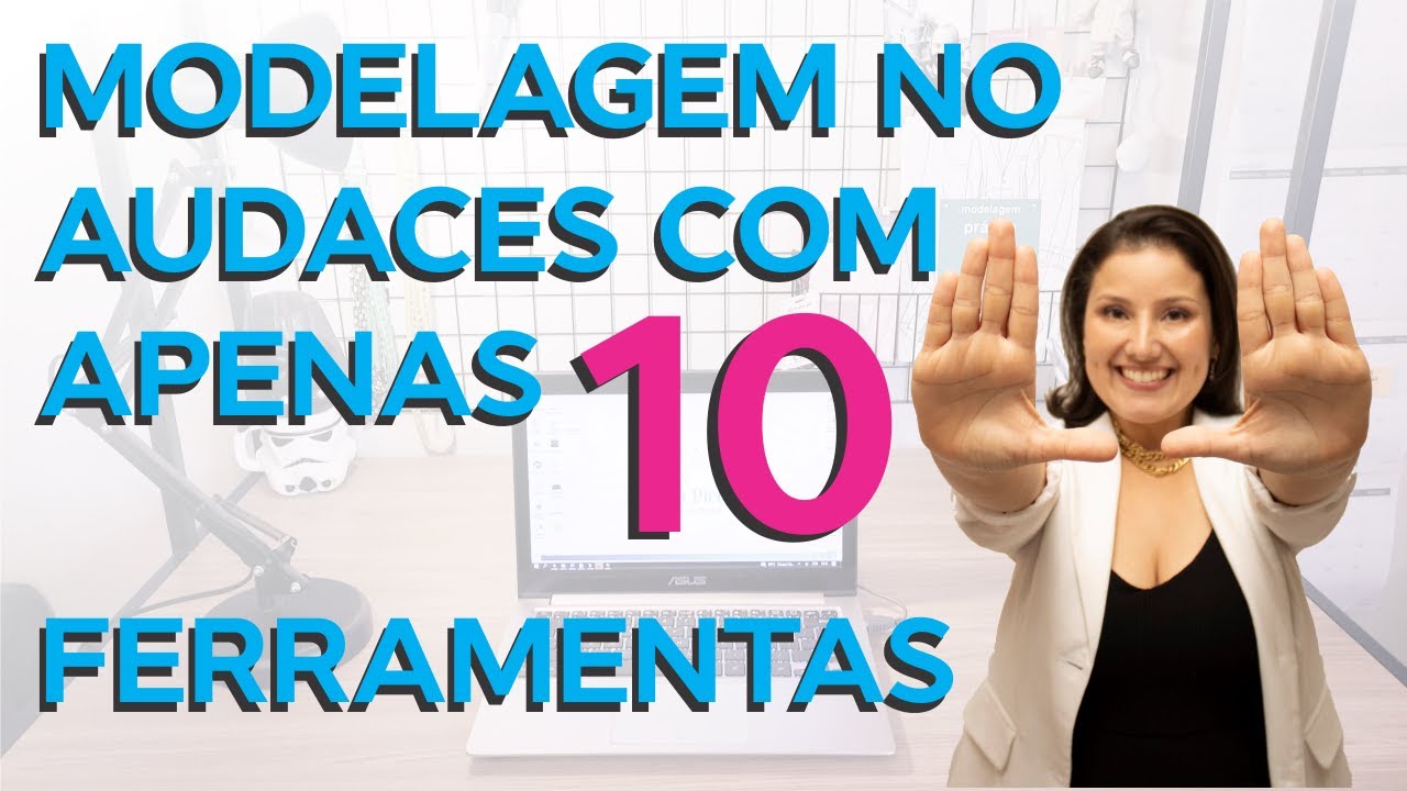 AUDACES COM 10 FERRAMENTAS: COMO FAZER UM MOLDE COMPLETO USANDO APENAS 10 FERRAMENTAS DO SISTEMA