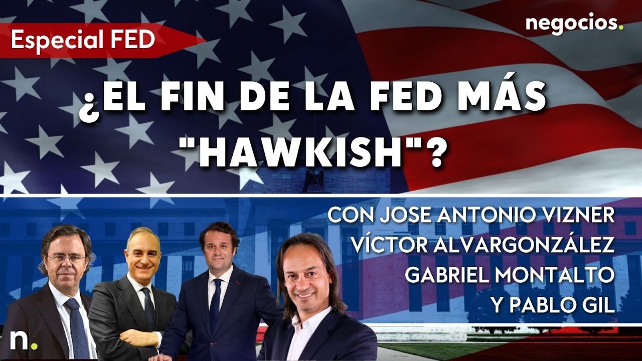 DIRECTO | Especial FED Negocios TV: &iquest;El fin de la FED m&aacute;s &ldquo;hawkish&rdquo;?