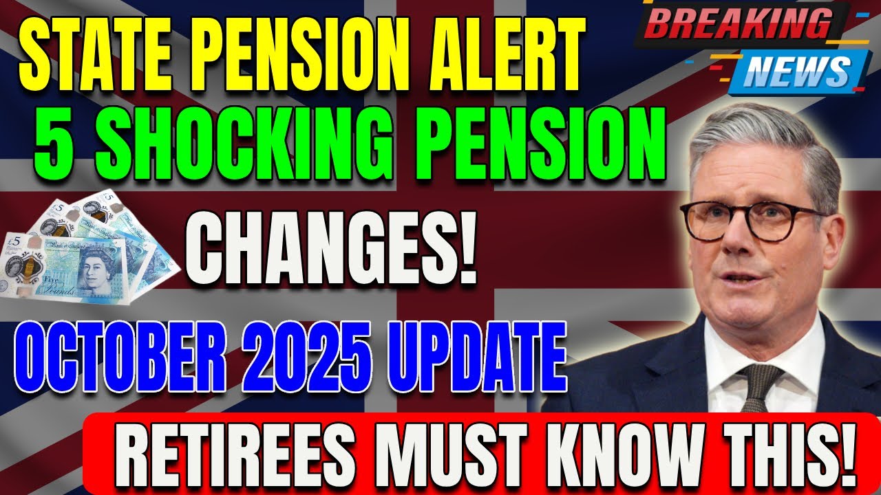 💥 State Pension Update October 2025 &ndash; 5 Shocking Changes Every Retiree Must Know!