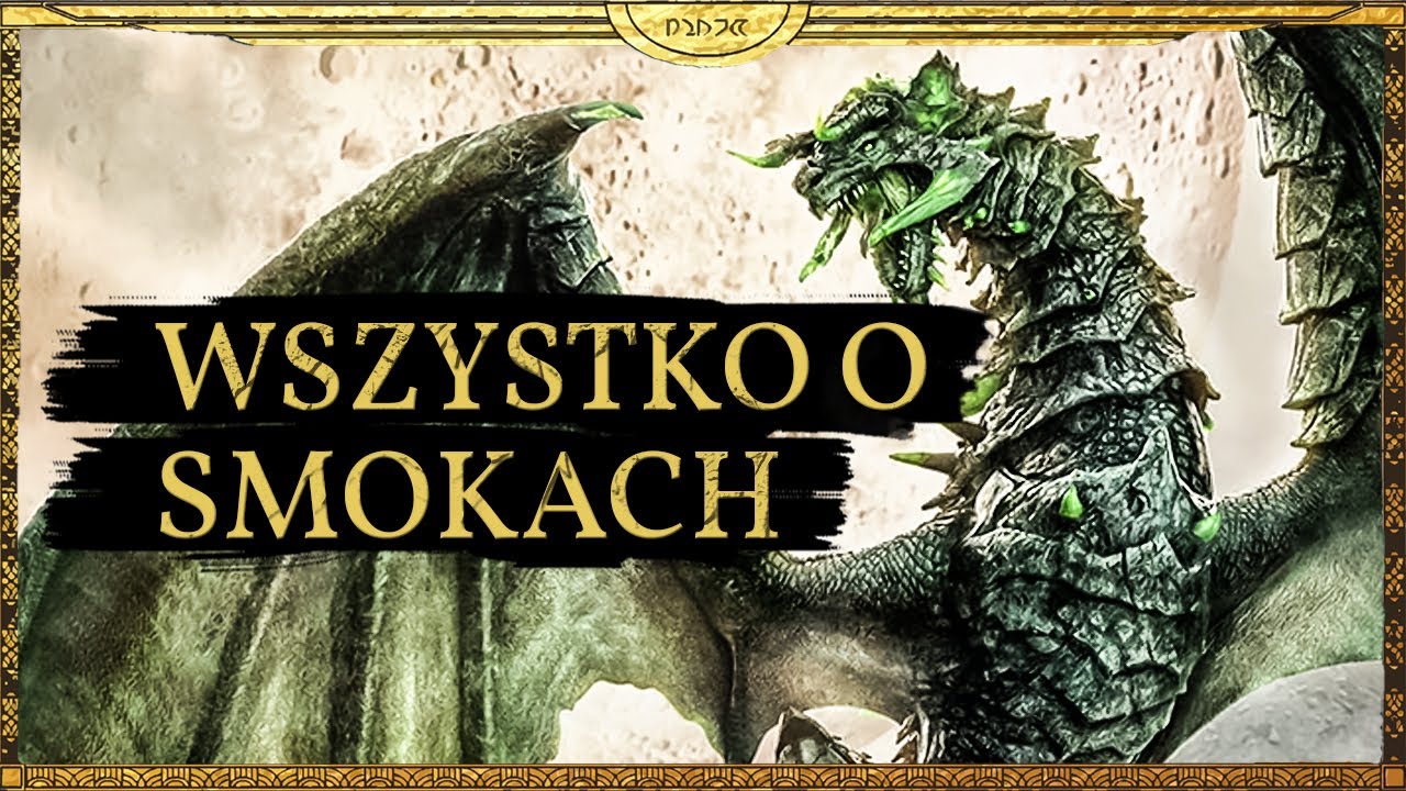 Wszystko o smokach z The Elder Scrolls! Odcinek Specjalny z okazji 11 rocznicy SKYRIM!