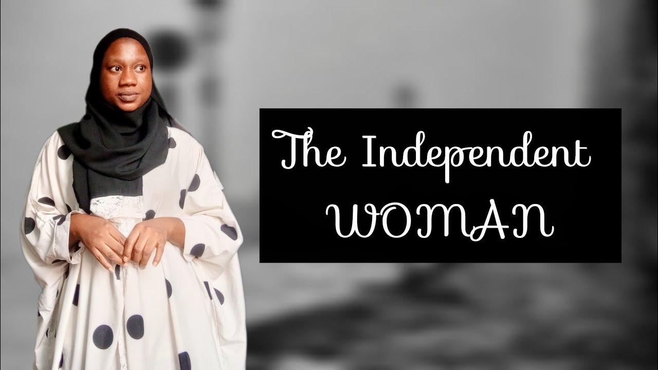 Be Independent As A Woman - The Foundational Pillars of Independence | A-Meenah